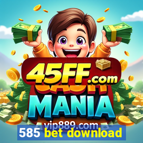 585 bet download